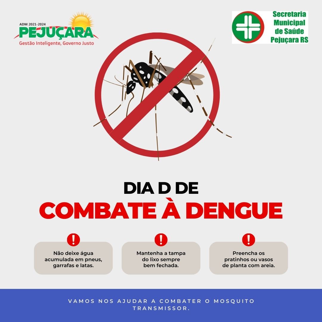DIA D DE COMBATE AO MOSQUITO EM  PEJUÇARA.