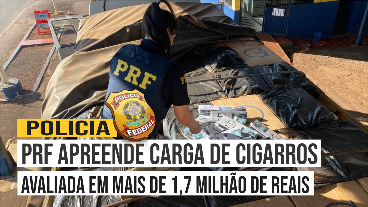 Confira vídeo: PRF apreende carga de cigarro contrabandeado avaliada em mais de 1,7 milhão de reais