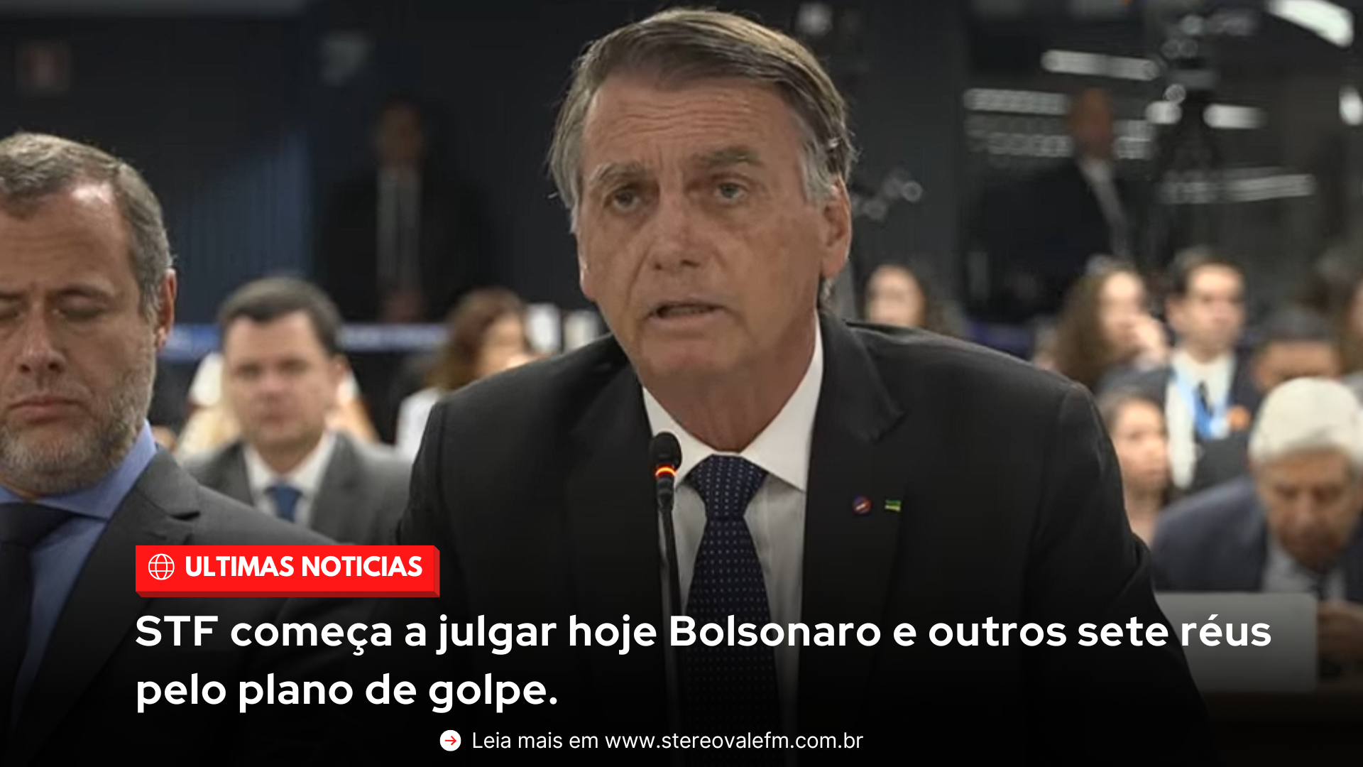 STF começa a julgar hoje Bolsonaro e outros sete réus pelo plano de golpe