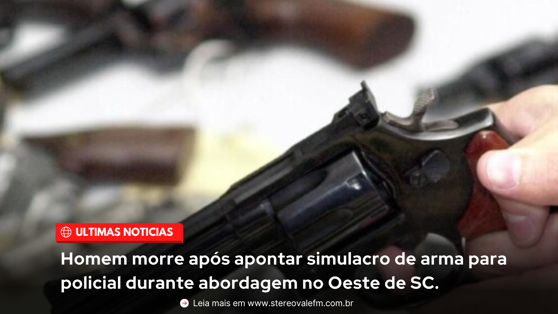 Homem morre após apontar simulacro de arma para policial durante abordagem no Oeste de SC.