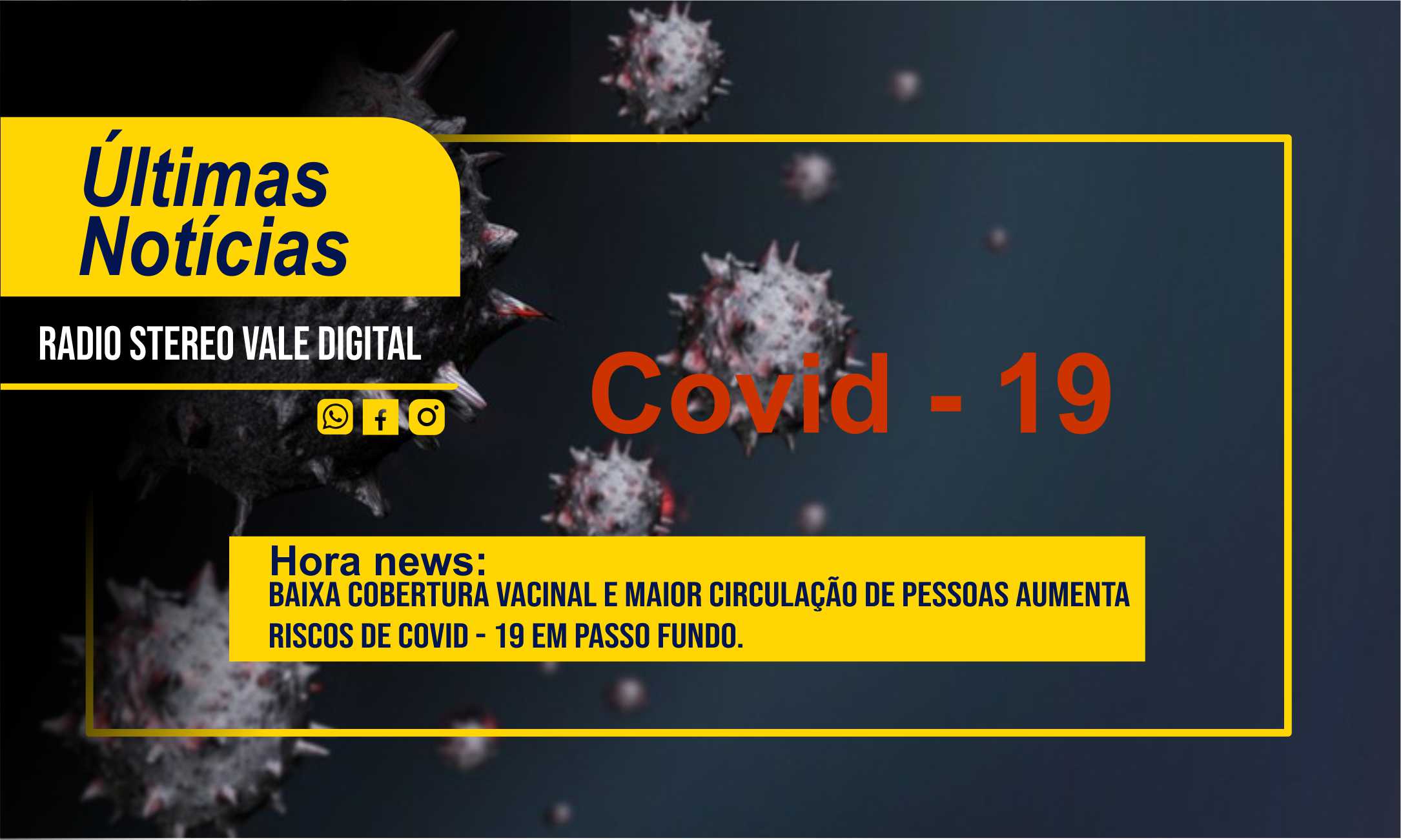 Covid-19: maior circulação de pessoas e baixa cobertura vacinal contribuem para aumento de casos em Passo Fundo