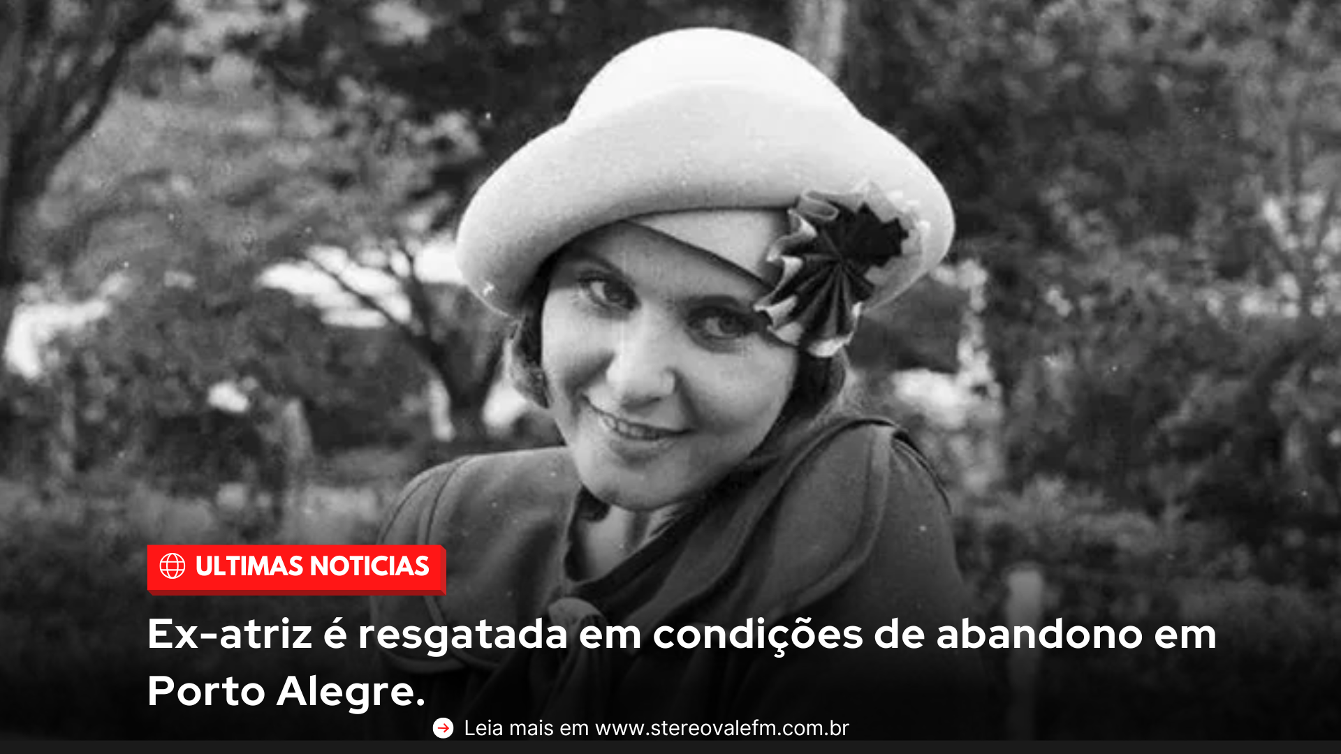 Ex-atriz é resgatada em condições de abandono em Porto Alegre