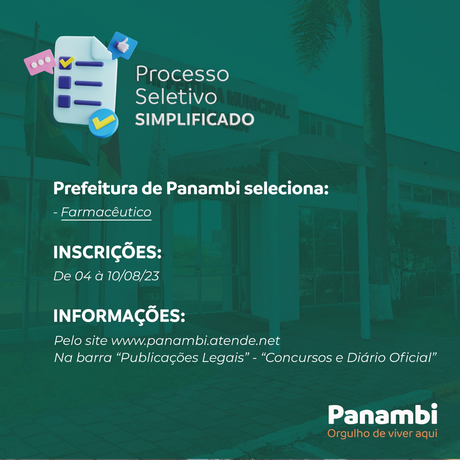 A Prefeitura Municipal de Panambi, através da Secretaria Municipal de Saúde, anuncia a realização do Processo Seletivo Simplificado