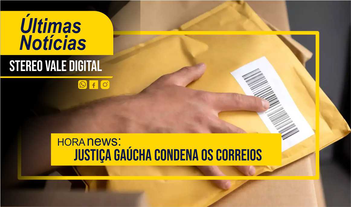 Justiça gaúcha condena os Correios a indenizar homem que teve encomenda extraviada